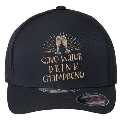 Funny Save Water Champagne Gift Ing Lover Humor Cute Gift Flexfit Unipanel Trucker Cap