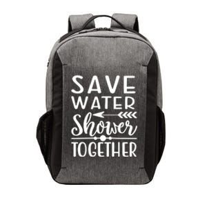 Funny Save Water Shower Together Saving Water Showering Gift Vector Backpack