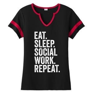 Funny Social Worker Gift Eat Sleep Social Work Repeat Gift Ladies Halftime Notch Neck Tee