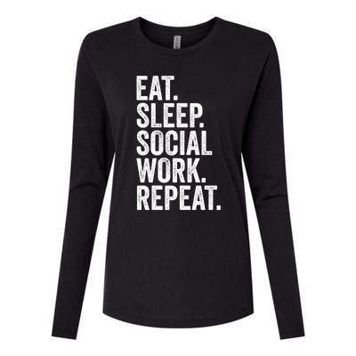 Funny Social Worker Gift Eat Sleep Social Work Repeat Gift Womens Cotton Relaxed Long Sleeve T-Shirt