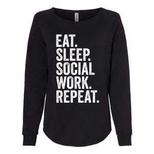 Funny Social Worker Gift Eat Sleep Social Work Repeat Gift Womens California Wash Sweatshirt