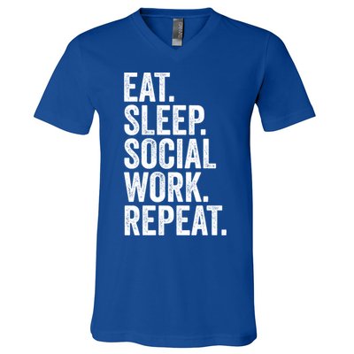 Funny Social Worker Gift Eat Sleep Social Work Repeat Gift V-Neck T-Shirt