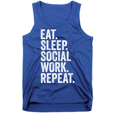 Funny Social Worker Gift Eat Sleep Social Work Repeat Gift Tank Top