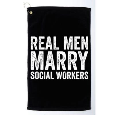 Funny Social Worker Gift Real Marry Social Workers Gift Platinum Collection Golf Towel