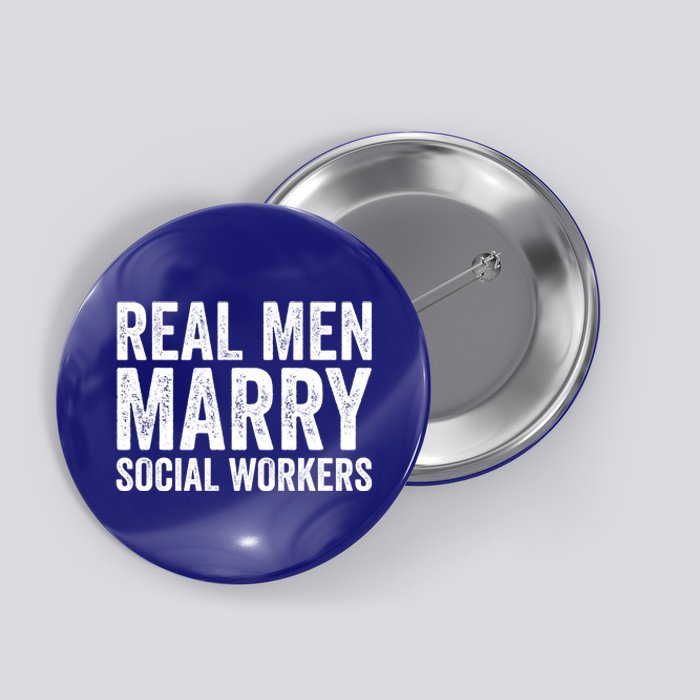 Funny Social Worker Gift Real Marry Social Workers Gift Button