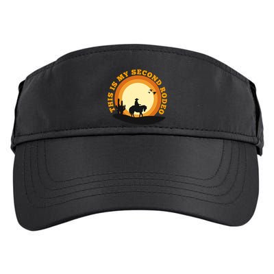 Funny Sarcastic Western This Is My Second Rodeo Cowboy Adult Drive Performance Visor