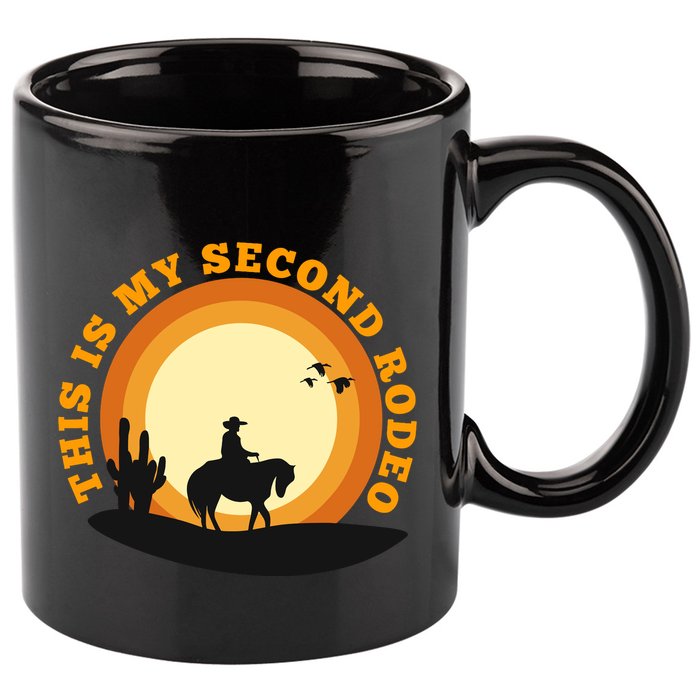 Funny Sarcastic Western This Is My Second Rodeo Cowboy 11oz C Handle Ceramic Mug