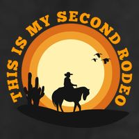 Funny Sarcastic Western This Is My Second Rodeo Cowboy 11oz C Handle Ceramic Mug