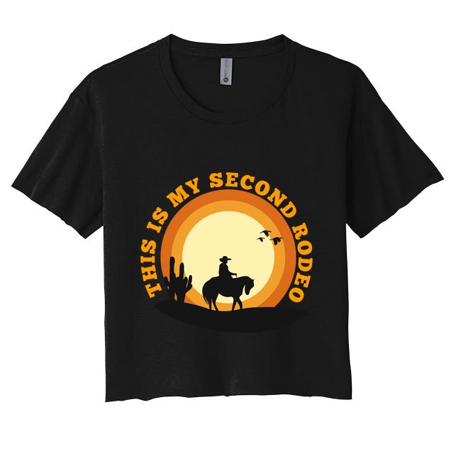 Funny Sarcastic Western This Is My Second Rodeo Cowboy Crop Top