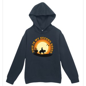 Funny Sarcastic Western This Is My Second Rodeo Cowboy Urban Pullover Hoodie