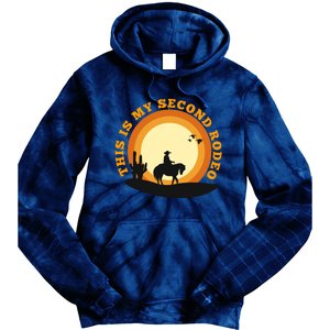 Funny Sarcastic Western This Is My Second Rodeo Cowboy Tie Dye Hoodie