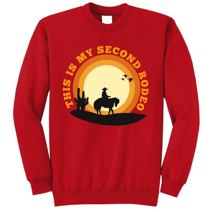 Funny Sarcastic Western This Is My Second Rodeo Cowboy Sweatshirt