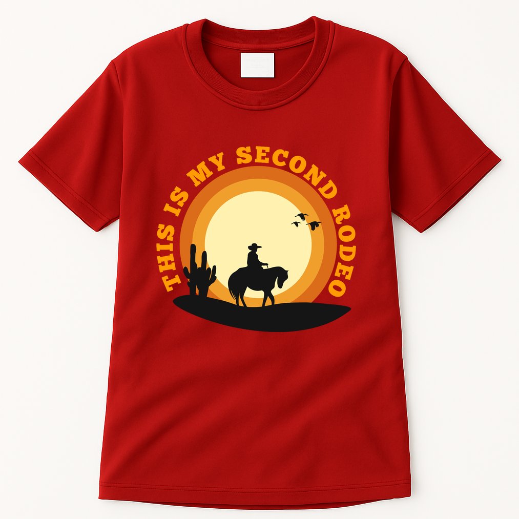 Funny Sarcastic Western This Is My Second Rodeo Cowboy Tall T-Shirt