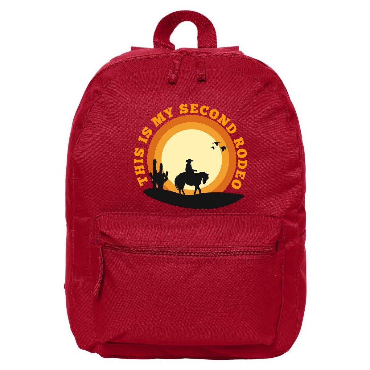 Funny Sarcastic Western This Is My Second Rodeo Cowboy 16 in Basic Backpack