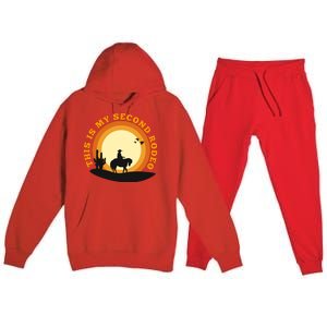 Funny Sarcastic Western This Is My Second Rodeo Cowboy Premium Hooded Sweatsuit Set