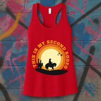 Funny Sarcastic Western This Is My Second Rodeo Cowboy Womens Tank Top