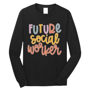 Future Social Worker Long Sleeve Shirt