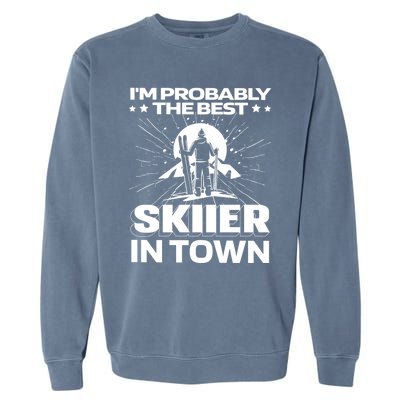 Funny Skiing Winter Sports Cool Gift Ski Skier Funny Gift Garment-Dyed Sweatshirt