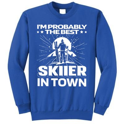 Funny Skiing Winter Sports Cool Gift Ski Skier Funny Gift Tall Sweatshirt