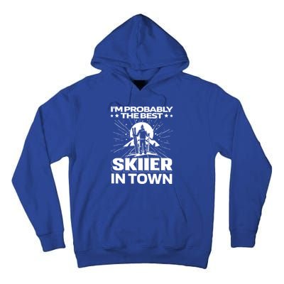 Funny Skiing Winter Sports Cool Gift Ski Skier Funny Gift Tall Hoodie