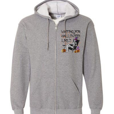 Funny Skeleton Waiting For Halloween Full Zip Hoodie