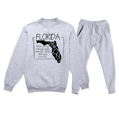 Florida Strong When You Go Through Deep Water Premium Crewneck Sweatsuit Set