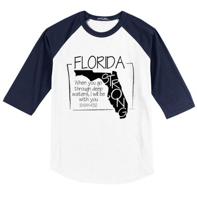 Florida Strong When You Go Through Deep Water Baseball Sleeve Shirt