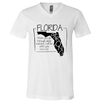 Florida Strong When You Go Through Deep Water V-Neck T-Shirt