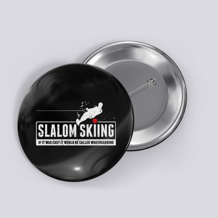 Funny Slalom Waterskiing Wakeboard Ski Vintage Style Gift Button