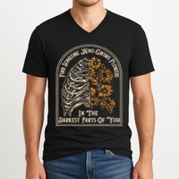 Find Someone Who Grows Flowers In The Darkest Parts Of You V-Neck T-Shirt