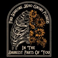 Find Someone Who Grows Flowers In The Darkest Parts Of You 7-Panel Snapback Hat