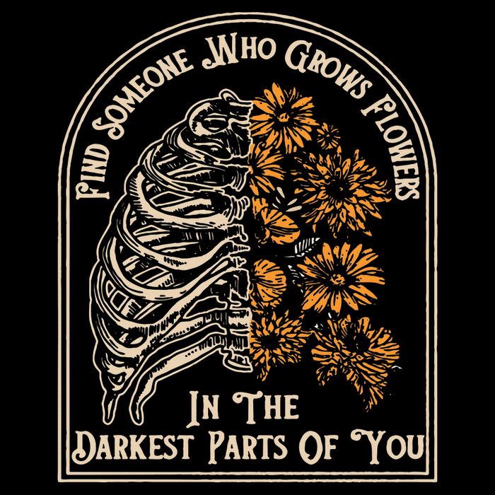 Find Someone Who Grows Flowers In The Darkest Parts Of You Drawstring Bag