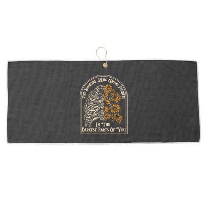 Find Someone Who Grows Flowers In The Darkest Parts Of You Large Microfiber Waffle Golf Towel