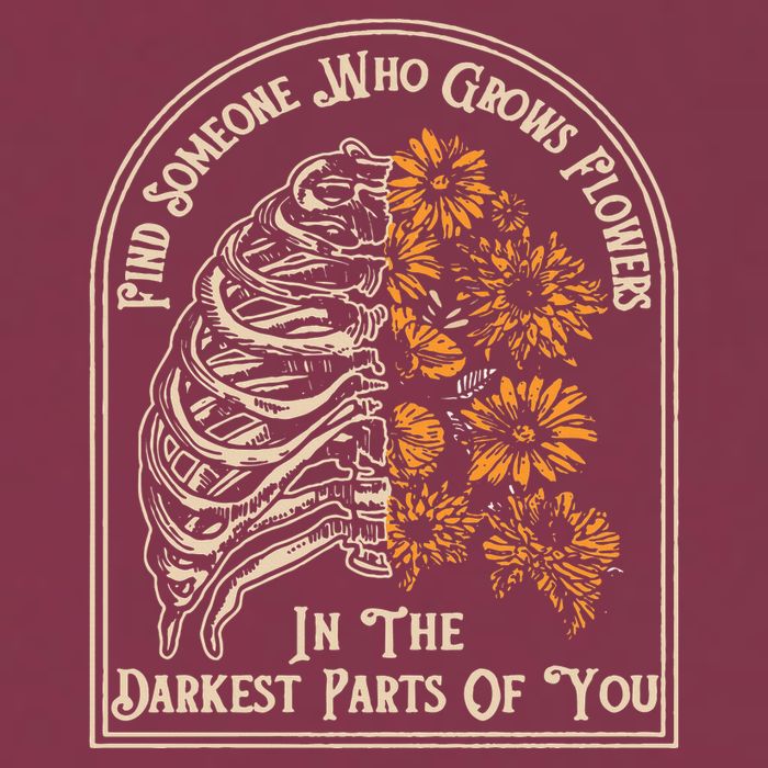 Find Someone Who Grows Flowers In The Darkest Parts Of You 16oz Travel Tumbler