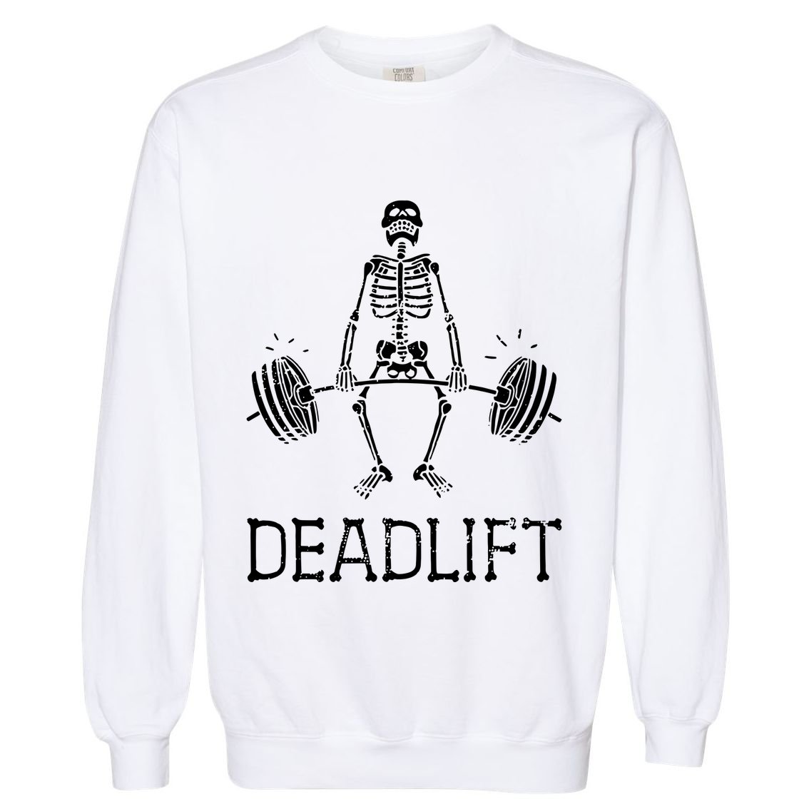 Funny Skeleton Weight Lifting Workout Garment-Dyed Sweatshirt