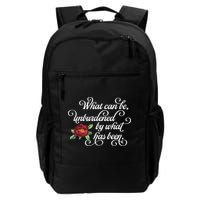 Fancy Script What Can Be Unburdened By What Has Been Daily Commute Backpack