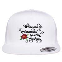 Floral Script What Can Be Unburdened By What Has Been Flat Bill Trucker Hat