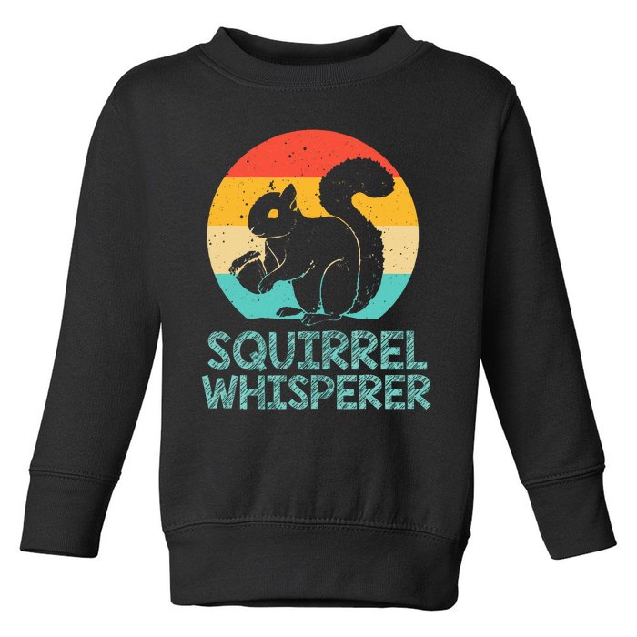 Funny Squirrel Whisperer Art Squirrel Lover Toddler Sweatshirt