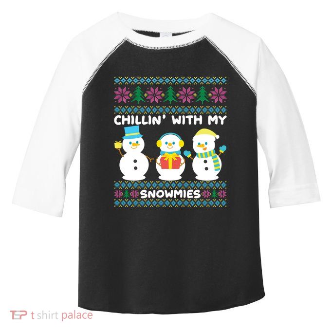 Funny Snow Xmas Design Chillin With My Snowmies Meaningful Gift Toddler Fine Jersey T-Shirt