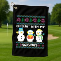 Funny Snow Xmas Design Chillin With My Snowmies Meaningful Gift Golf Towel