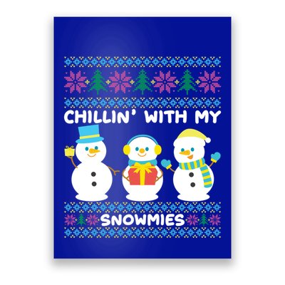 Funny Snow Xmas Design Chillin With My Snowmies Meaningful Gift Poster