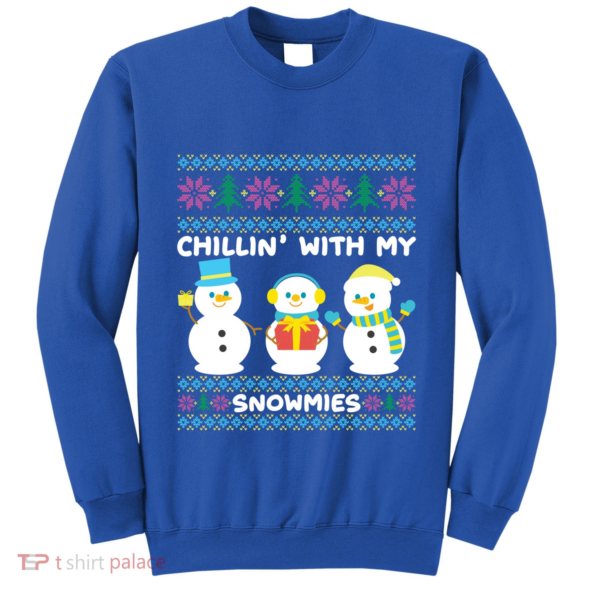 Funny Snow Xmas Design Chillin With My Snowmies Meaningful Gift Tall Sweatshirt
