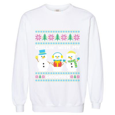 Funny Snow Xmas Design Chillin With My Snowmies Meaningful Gift Garment-Dyed Sweatshirt