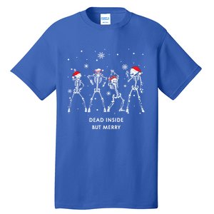 Funny Skeleton Xmas Dead Inside But Merry Skeleton Dancing Gift Tall T-Shirt