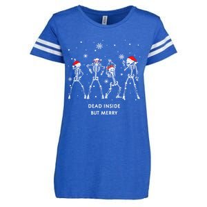 Funny Skeleton Xmas Dead Inside But Merry Skeleton Dancing Gift Enza Ladies Jersey Football T-Shirt