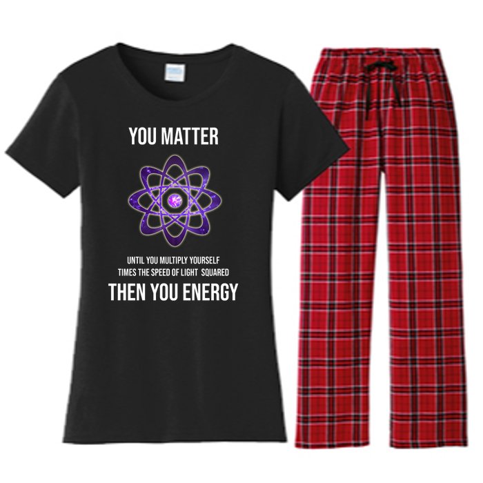 Funny Science You Matter Energy Women's Flannel Pajama Set