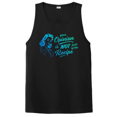 Funny Saying Your Opinion Not Part Recipe Humor Humorous Gift PosiCharge Competitor Tank