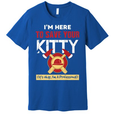 Firefighter Save Your Kitty Funny Tees Fire Funny Gift Premium T-Shirt