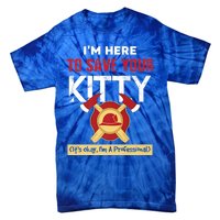 Firefighter Save Your Kitty Funny Tees Fire Funny Gift Tie-Dye T-Shirt