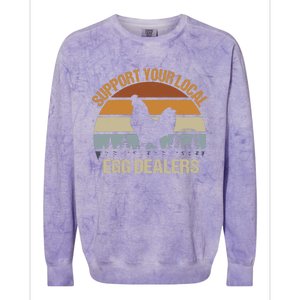 Funny Support Your Local Egg Dealers, Chicken Lover Eggs Colorblast Crewneck Sweatshirt